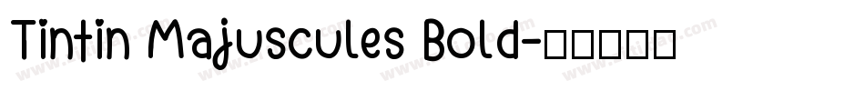 Tintin Majuscules Bold字体转换